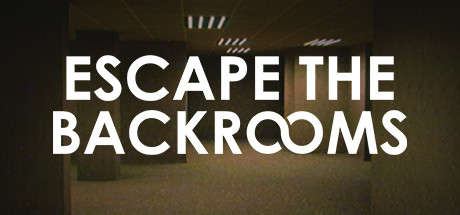 【Steam夏セール2025】Escape the Backrooms が20%オフ！恐怖のバックルームを仲間と攻略しよう
